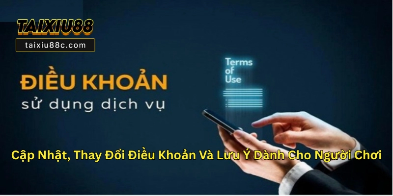 Điều Khoản Và Điều Kiện Taixiu88C - Quy Định Mới Nhất 2025 3 Điều Khoản aCập Nhật Thay Đổi Điều KhoảnVà Điều Kiện