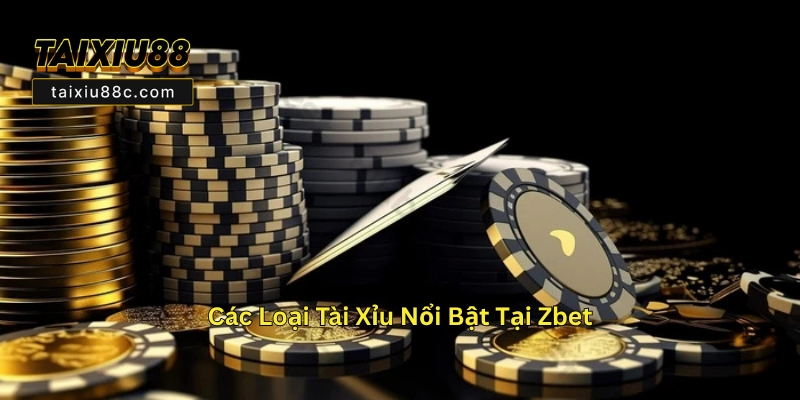 Zbet – Nhà Cái Cá Cược Tài Xỉu Online Uy Tín Số 1 Tại Việt Nam 3 Zbet